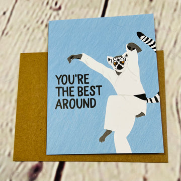 You're The Best Around - Friendship Card